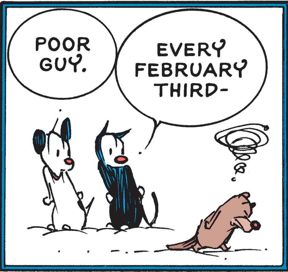Happy OCR: POOR GUY. EVERY FEBRUARY THIRD- POOR GUY. EVERY FEBRUARY THIRD-