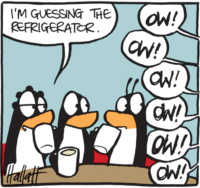 Rectangle OCR: I'M GUESSING THE REFRIGERATOR. OW! O!! CW! Hallatt I'M GUESSING THE REFRIGERATOR. OW! O!! CW! Hallatt