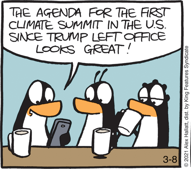 Handwriting OCR: THE AGENDA FOR THE FIRST CLIMATE SUMMIT IN THE US. SINCE TRUMP LEFT OFFICE LOOKS GREAT! 3-8 © 2021 Alex Hallattdist. by King Features Syndicate THE AGENDA FOR THE FIRST CLIMATE SUMMIT IN THE US. SINCE TRUMP LEFT OFFICE LOOKS GREAT! 3-8 © 2021 Alex Hallattdist. by King Features Syndicate