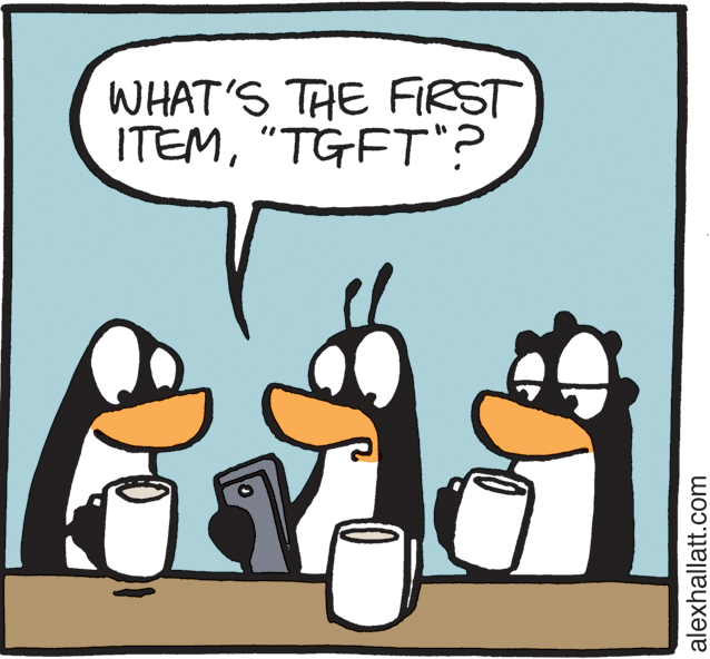 Humour OCR: WHAT'S THE FIRST ITEM"TGFT"? alexhallatt.com WHAT'S THE FIRST ITEM"TGFT"? alexhallatt.com