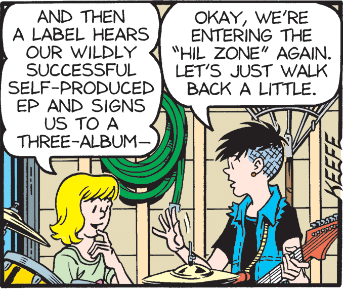 Organism OCR: AND THEN A LABEL HEARS OUR WILDLY SUCCESSFUL SELF-PRODUCED EP AND SIGNS US TO A THREE-ALBUM- OKAYWE'RE ENTERING THE "HIL ZONE" AGAIN. LET'S JUST WALK BACK A LITTLE. AND THEN A LABEL HEARS OUR WILDLY SUCCESSFUL SELF-PRODUCED EP AND SIGNS US TO A THREE-ALBUM- OKAYWE'RE ENTERING THE "HIL ZONE" AGAIN. LET'S JUST WALK BACK A LITTLE.