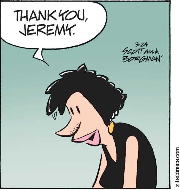 Fictional character OCR: THANK YOUJEREMY. 3:Z4 SCOTTAnd BORGMAN zitscomics.com THANK YOUJEREMY. 3:Z4 SCOTTAnd BORGMAN zitscomics.com