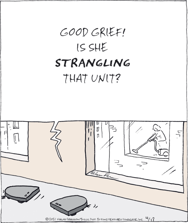 Illustration OCR: GOOD GRIEF! IS SHE STRANGLING THAT UNIT? enFer 4/13 202I NIKLAS ERIKSSON/BULLSINC GOOD GRIEF! IS SHE STRANGLING THAT UNIT? enFer 4/13 202I NIKLAS ERIKSSON/BULLSDIST. BY KING FEATURES SYNDICATE