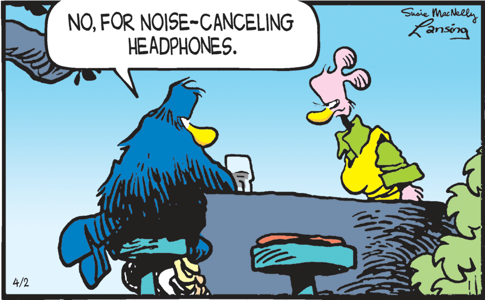 Conversation OCR: NOFOR NOISE-CANCELING HEADPHONES. Sucie MacNelly Lansing 4/2 NOFOR NOISE-CANCELING HEADPHONES. Sucie MacNelly Lansing 4/2