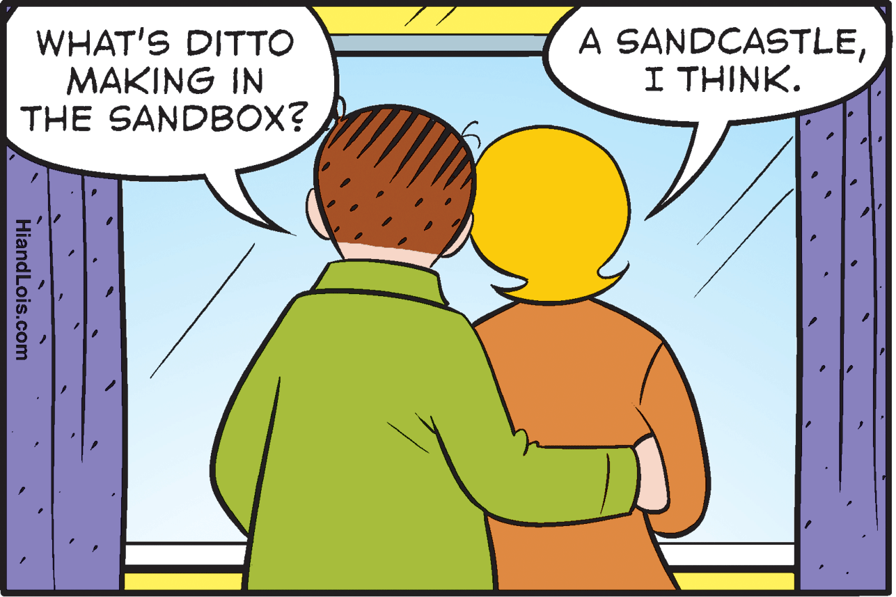 Adaptation OCR: WHAT'S DITTO MAKING IN THE SANDEBOX? A SANDCASTLEI THINK. HiandLois.com WHAT'S DITTO MAKING IN THE SANDEBOX? A SANDCASTLEI THINK. HiandLois.com
