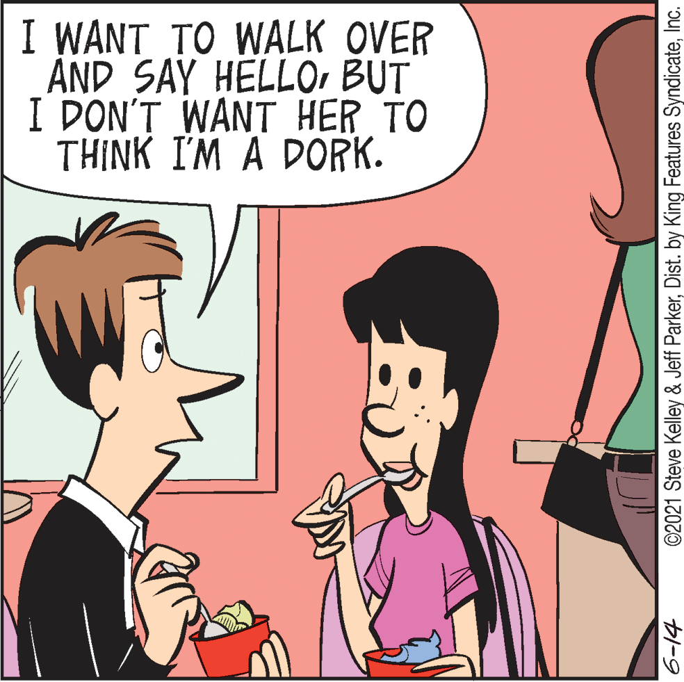 Organism OCR: I WANT TO WALK OVER AND SAY HELLOBUT I DON'T WANT HER TO THINK I'M A DORK. ©2021 Steve Kelley & Jeff ParkerInc. I WANT TO WALK OVER AND SAY HELLOBUT I DON'T WANT HER TO THINK I'M A DORK. ©2021 Steve Kelley & Jeff ParkerDist. by King Features Syndicate