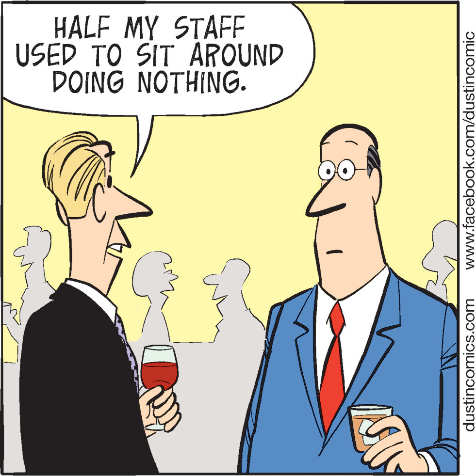 Interaction OCR: HALF MY STAFF USED TO SIT AROUND DOING NOTHING. dustincomics.com www.facebook.com/dustincomic HALF MY STAFF USED TO SIT AROUND DOING NOTHING. dustincomics.com www.facebook.com/dustincomic
