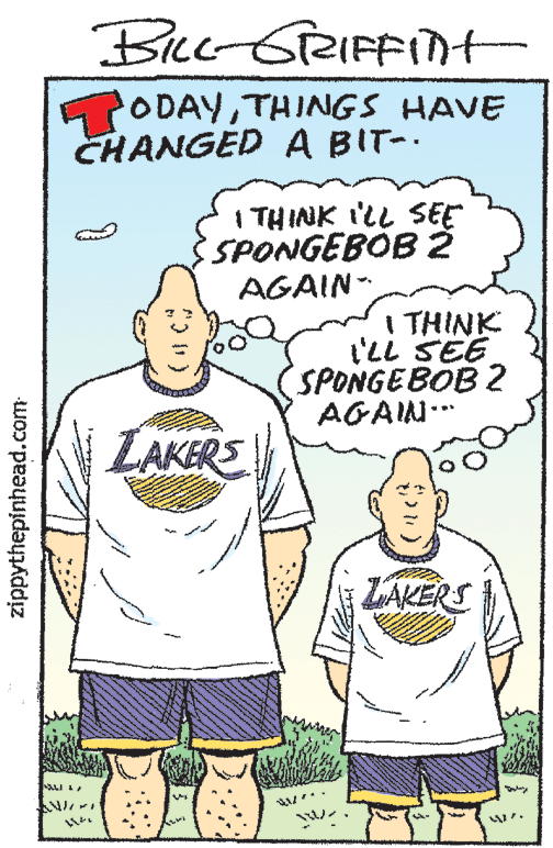 Human OCR: Bee GRIFFIDt EODAYTHINGS HAVE CHANGED A BIT-. 1 THINK I'LL SEE SPONGEBOB2 AGAIN I THINK t'LL SEE SPONGEBOB 2 AGAIN. LAKERS LAKERS zippythepinhead.com Bee GRIFFIDt EODAYTHINGS HAVE CHANGED A BIT-. 1 THINK I'LL SEE SPONGEBOB2 AGAIN I THINK t'LL SEE SPONGEBOB 2 AGAIN. LAKERS LAKERS zippythepinhead.com