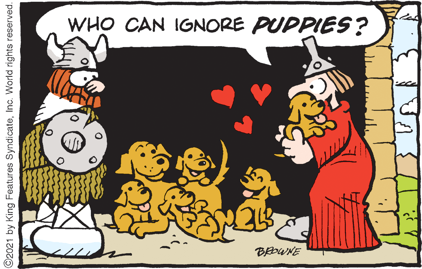 Line OCR: WHO CAN IGNORE PUPPIES? BROWNE O2021 by King Features SyndicateInc. World rights reserved. WHO CAN IGNORE PUPPIES? BROWNE O2021 by King Features SyndicateInc. World rights reserved.