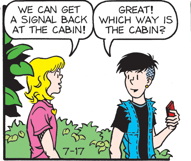 Human OCR: WE CAN GET A SIGNAL BACK WHICH WAY IS AT THE CABIN! GREAT! THE CABIN? 7-17 WE CAN GET A SIGNAL BACK WHICH WAY IS AT THE CABIN! GREAT! THE CABIN? 7-17