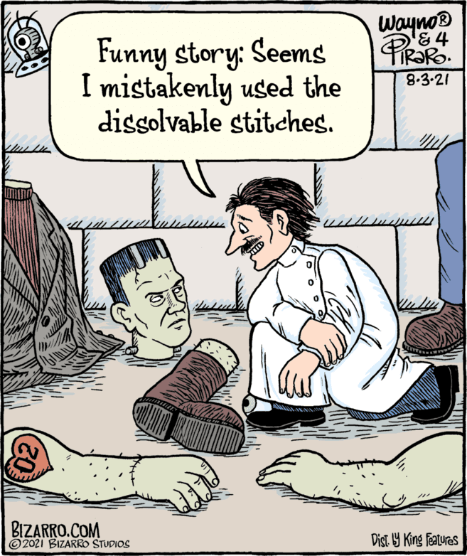 Gesture OCR: Funny story: Seems I mistakenmly used the dissolvable stitches. Wayno® © 2021 BIZARRO STUDIOS 8.3-21 BIZARRO.COM Dist. b9 King Features Funny story: Seems I mistakenmly used the dissolvable stitches. Wayno® © 2021 BIZARRO STUDIOS 8.3-21 BIZARRO.COM Dist. b9 King Features