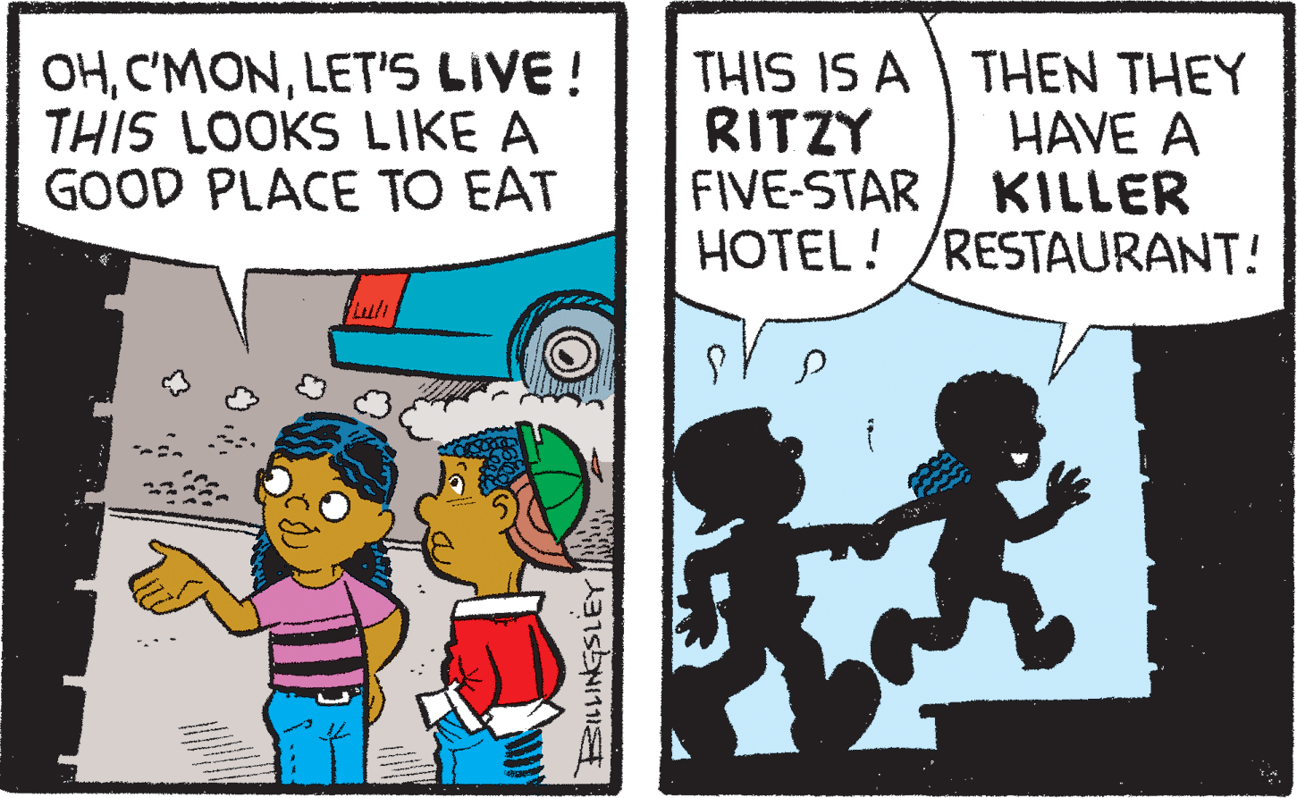 Parallel OCR: OHLET'S LIVE! THIS LOOKS LIKE A GOOD PLACE TO EAT THIS IS A THEN THEY RITZY FIVE-STAR / KILLER HOTEL! /RESTAURANT! HAVE A Luli OHLET'S LIVE! THIS LOOKS LIKE A GOOD PLACE TO EAT THIS IS A THEN THEY RITZY FIVE-STAR / KILLER HOTEL! /RESTAURANT! HAVE A Luli