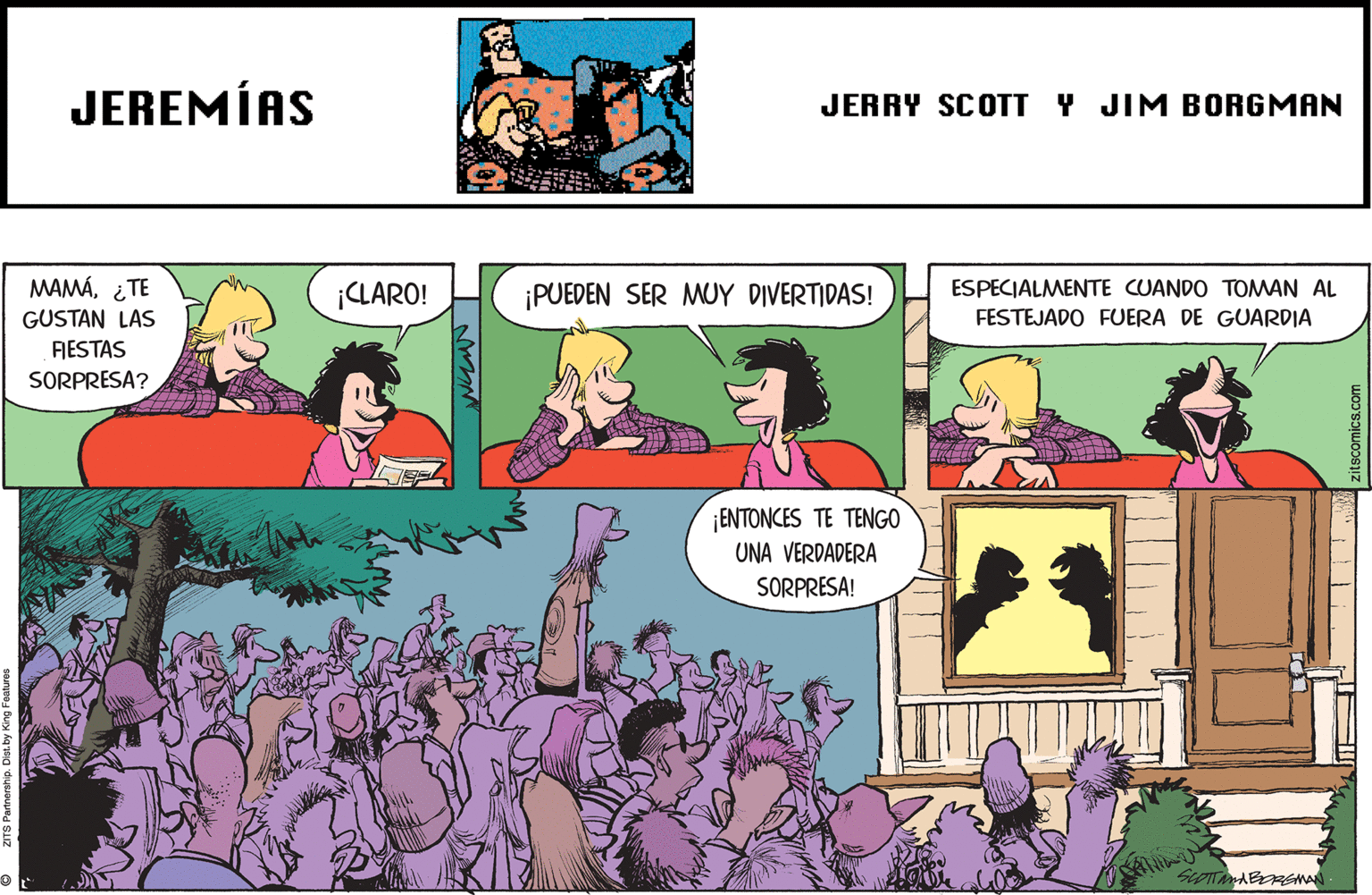Art OCR: JEREMÍAS JERRY SCOTT Y JIM BORGMAN MAMÁ¿TE GUSTAN LAS RESTAS ¡CLARO! ¡PUEDEN SER MUY DIVERTIDAS! ESPECIALMENTE CUANDO TOMAN AL FESTEJADO FUERA DE GUARDIA SORPRESA? ¡ENTONCES TE TENGO UNA VERDADERA SORPRESA! JEREMÍAS JERRY SCOTT Y JIM BORGMAN MAMÁ¿TE GUSTAN LAS RESTAS ¡CLARO! ¡PUEDEN SER MUY DIVERTIDAS! ESPECIALMENTE CUANDO TOMAN AL FESTEJADO FUERA DE GUARDIA SORPRESA? ¡ENTONCES TE TENGO UNA VERDADERA SORPRESA!